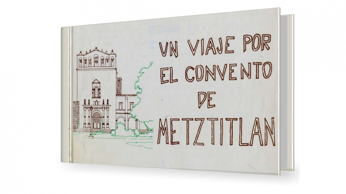 Un viaje por el convento de Meztitlán