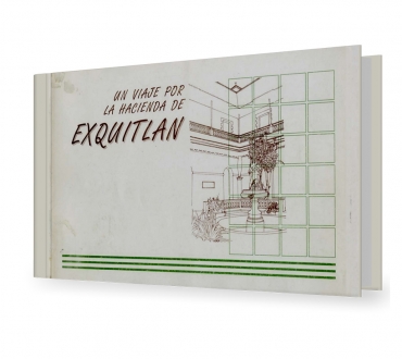 Un viaje por la hacienda de Exquitlán