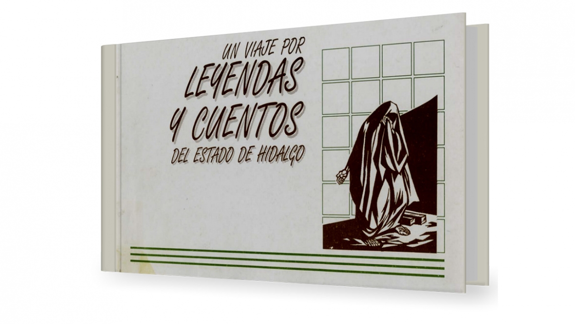 Un viaje por leyendas y cuentos del estado de hidalgo