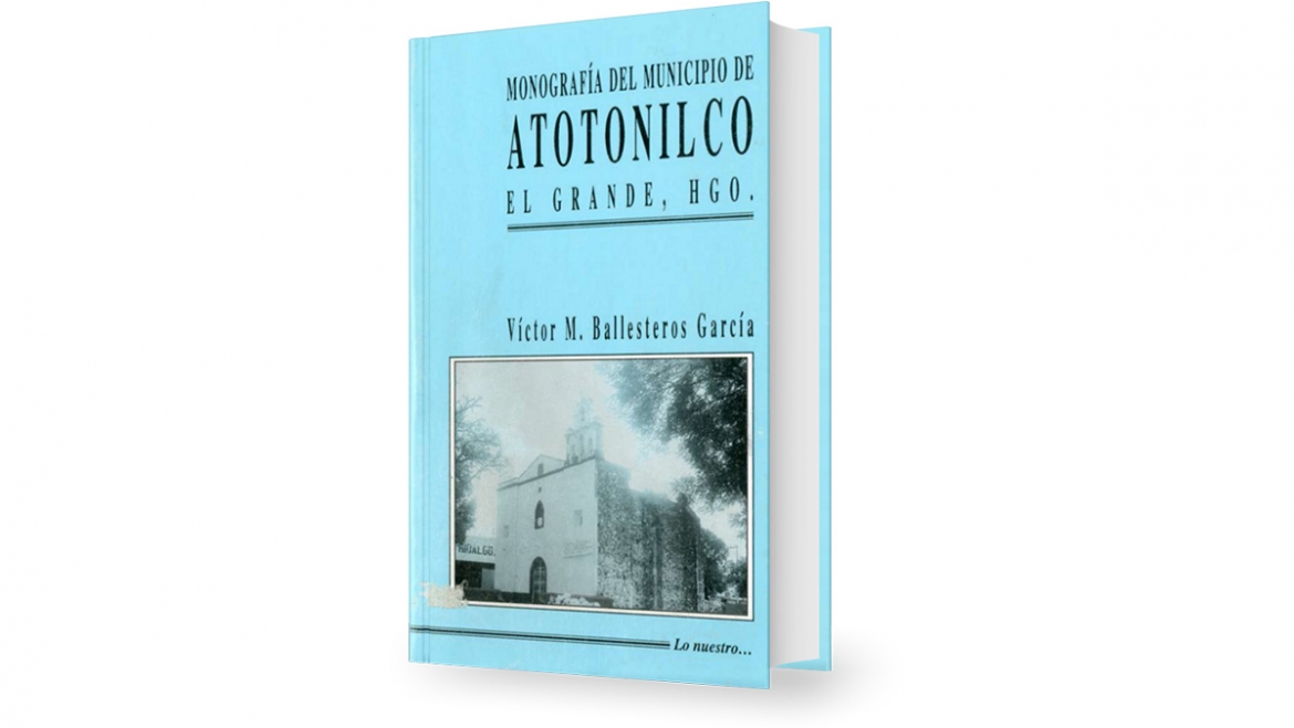 Monografía del municipio de Atotonilco