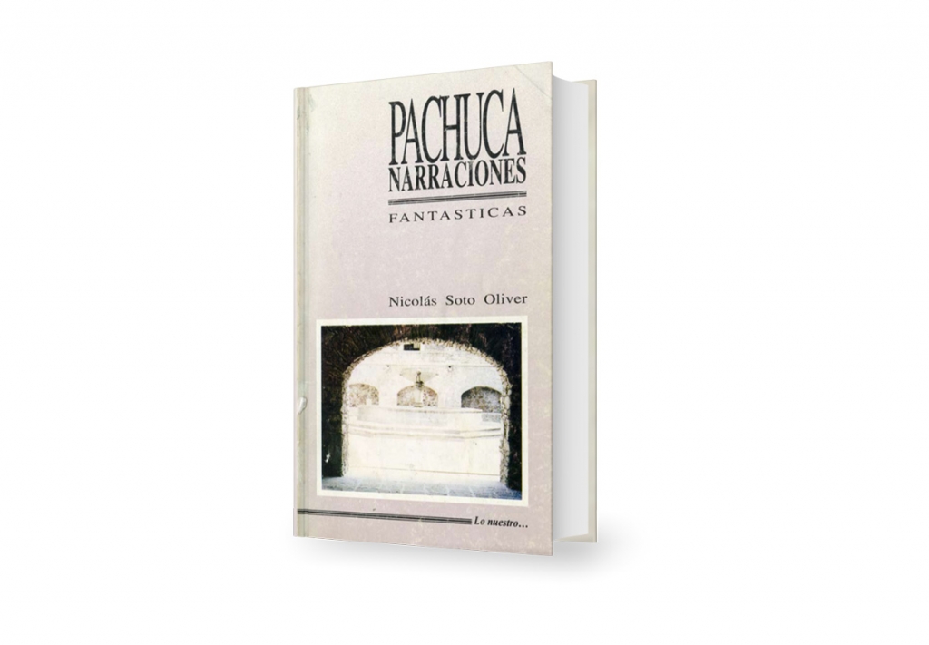 Pachuca, narraciones fantásticas