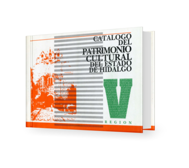 Catálogo del patrimonio cultural del Estado de Hidalgo, Región V