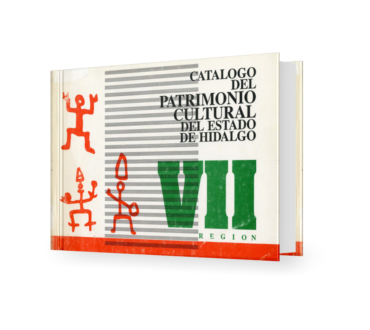Catálogo del patrimonio cultural del Estado de Hidalgo, Región VII
